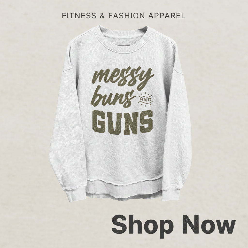 Messy Buns and Guns